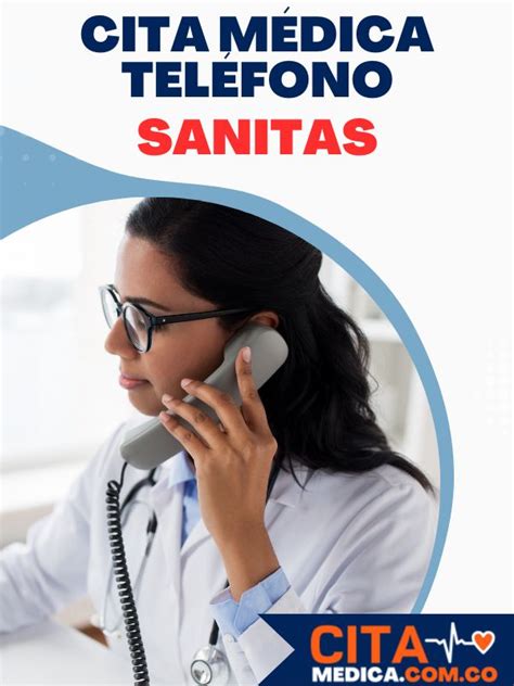 telefono para sacar citas sanitas|Citas Sanitas EPS por teléfono 